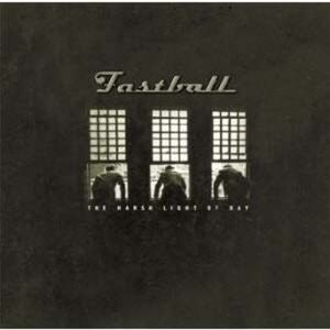 CD Fastball - The Harsh Light Of Day